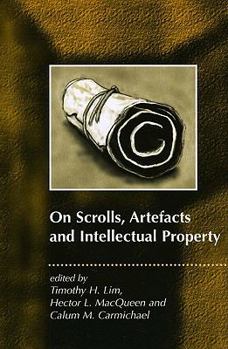 Hardcover On Scrolls, Artefacts and Intellectual Property Book