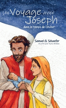 Hardcover Un Voyage avec Joseph dans le temps de l'Avent [French] Book