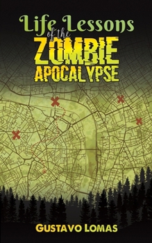 Paperback Life Lessons of the Zombie Apocalypse Book