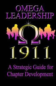Paperback Omega Leadership: A Strategic Guide to Chapter Leadership Book