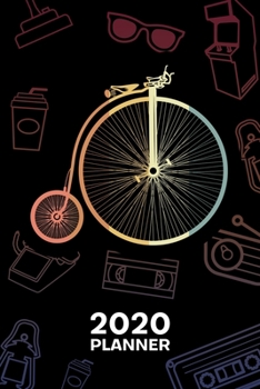 2020 PLANNER Weekly and Monthly: Retro Lover Organizer - Jan-Dec 160 Pages A5 6x9 - Vintage Lover Diary Retro Bike Journal Notebook Penny Farthing Calendar - Vintage Bicycle Gift for Men & Women