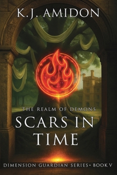 Paperback Dimension Guardian: The Realm of Demons - Scars in Time Book