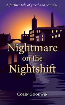 Paperback Nightmare on the Nightshift: A further tale of greed and scandal Book