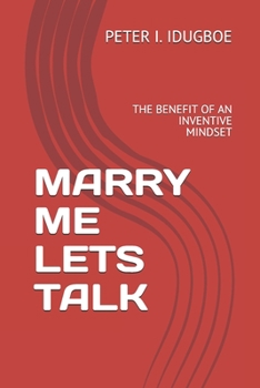 Paperback Mary Me Lets Talk: The Benefit of an Inventive Mindset Book