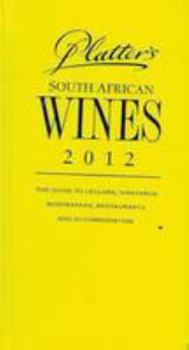 Hardcover John Platter's South African Wine Guide 2012 2012 Book