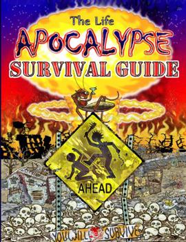 Paperback The Life Apocalypse: Survival Guide Book