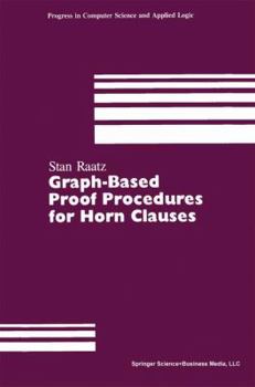 Paperback Graph-Based Proof Procedures for Horn Clauses Book