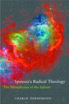 Paperback Spinoza's Radical Theology: The Metaphysics of the Infinite Book