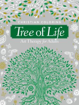 Christian Coloring Presents Tree of Life: Spiritual Art Healing for Adults