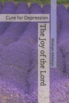 The Joy of the Lord: Cure for Depression
