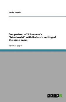 Paperback Comparison of Schumann's "Mondnacht" with Brahms's setting of the same poem Book