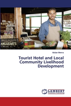 Paperback Tourist Hotel and Local Community Livelihood Development Book