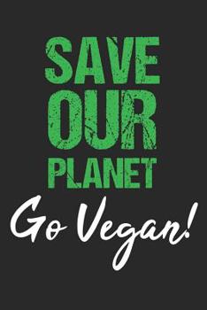 Paperback Safe Our Planet Go Vegan!: 6 x 9 Dotted Dot Grid Notebook for Vegan, Vegans & Plant Based Lover Book