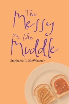 Paperback The Messy in the Middle Book