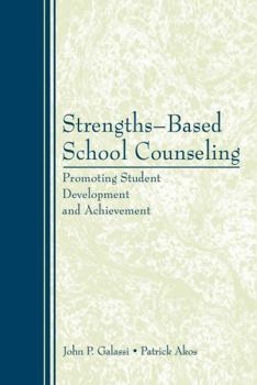 Paperback Strengths-Based School Counseling: Promoting Student Development and Achievement Book