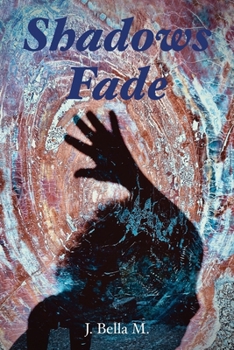 Paperback Shadows Fade Book