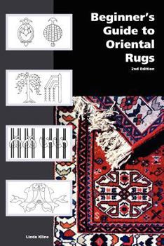 Paperback Beginner's Guide To Oriental Rugs - 2nd Edition Book