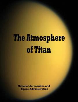 Paperback The Atmosphere of Titan Book