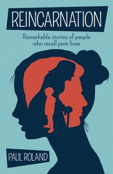 Reincarnation: Remarkable Stories of People Who Recall Past Lives - Book  of the Cultur general / Lider