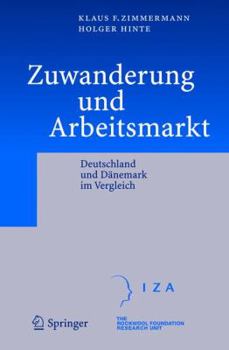 Hardcover Zuwanderung Und Arbeitsmarkt: Deutschland Und Dänemark Im Vergleich [German] Book