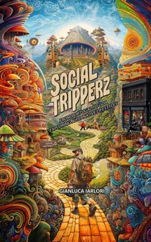 Paperback Social Tripperz: from Portugal to Goa exploring alternative lifestyles Book