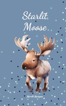 Paperback Starlit Moose Book