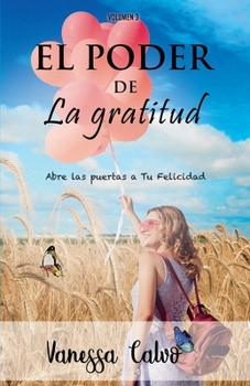 Paperback El Poder de la Gratitud: Abre las puertas a tu felicidad [Spanish] Book