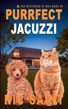 Purrfect Jacuzzi (The Mysteries of Max) - Book #86 of the Mysteries of Max