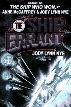 The Ship Errant - Book #6 of the Brainship
