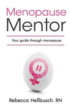 Paperback Menopause Mentor: Your Guide Through Menopause Book