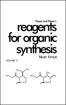 Hardcover Fieser and Fieser's Reagents for Organic Synthesis, Volume 11 Book