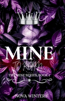 Paperback Mine to Ruin: A Dark Age Gap Mafia Romance (The Mine Series Book 1) Book