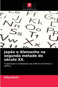 Paperback Japão e Alemanha na segunda metade do século XX. [Portuguese] Book