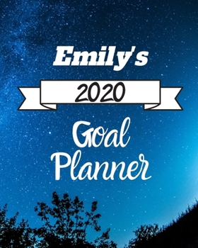 Paperback Emily's 2020 Goal Planner: 2020 New Year Planner Goal Journal Gift for Emily / Notebook / Diary / Unique Greeting Card Alternative Book
