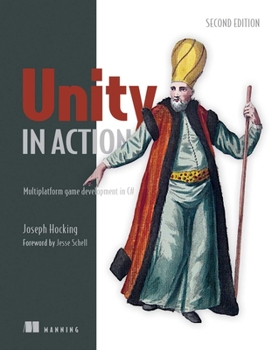 Paperback Unity in Action, Second Edition: Multiplatform Game Development in C# Book