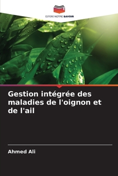 Paperback Gestion intégrée des maladies de l'oignon et de l'ail [French] Book
