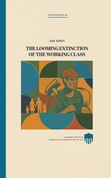 Paperback The Looming Extinction of the Working Class Book