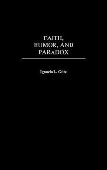 Hardcover Faith, Humor, and Paradox Book