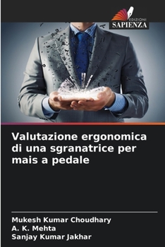 Paperback Valutazione ergonomica di una sgranatrice per mais a pedale [Italian] Book