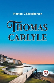 Thomas Carlyle - Book  of the Famous Scots
