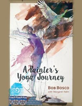 Paperback A Painter's Yoga Journey Book