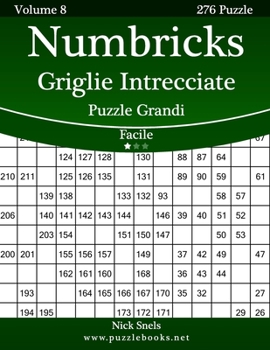 Paperback Numbricks Griglie Intrecciate Puzzle Grandi - Facile - Volume 8 - 276 Puzzle [Italian] [Large Print] Book