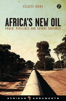 Paperback Africa's New Oil: Power, Pipelines and Future Fortunes Book