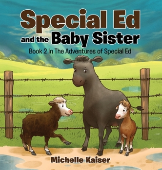 Hardcover Special Ed and the Baby Sister Book