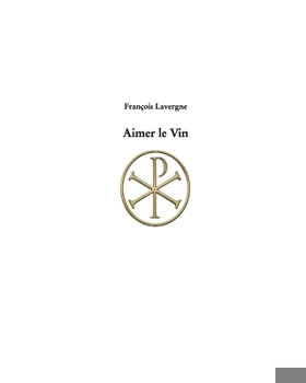 Paperback Aimer le Vin [French] Book