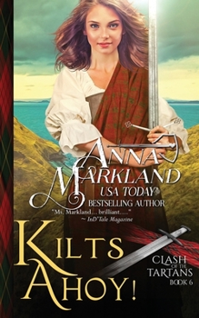 Kilts Ahoy! - Book #6 of the Clash of the Tartans