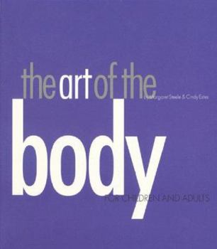 Board book The Art of the Body: For Children and Adults Book