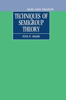 Hardcover Techniques of Semigroup Theory Book