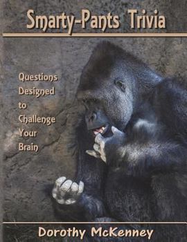 Paperback Smarty-Pants Trivia: Questions Designed to Challenge Your Brain Book