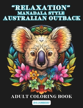 Paperback "Relaxation" Mandala Style - Australian Outback: Adult Coloring Book